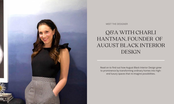 Meet the Designer: Charli Hantman